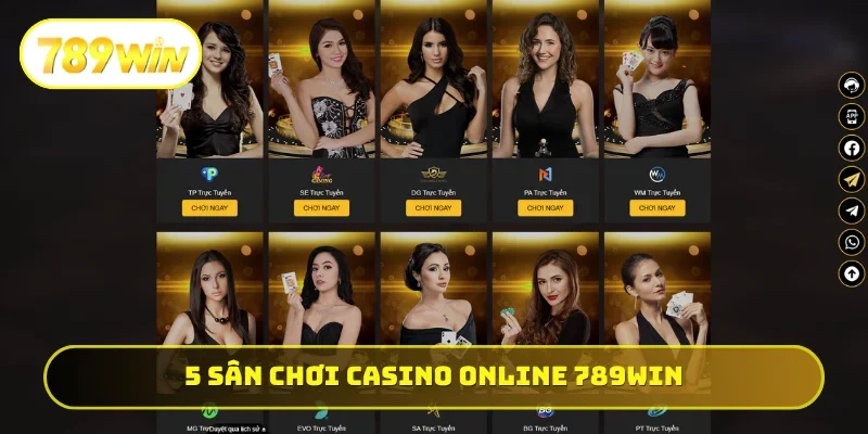 5 sân chơi casino online 789WIN cực hot hit