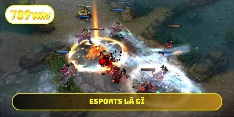 Esports là gì
