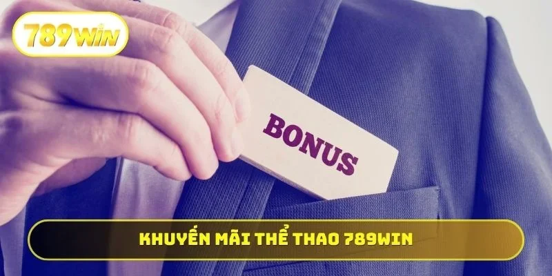 Khuyến mãi thể thao 789WIN