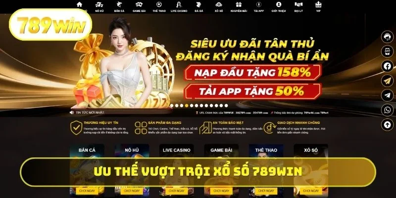 Ưu thế vượt trội xổ số 789WIN